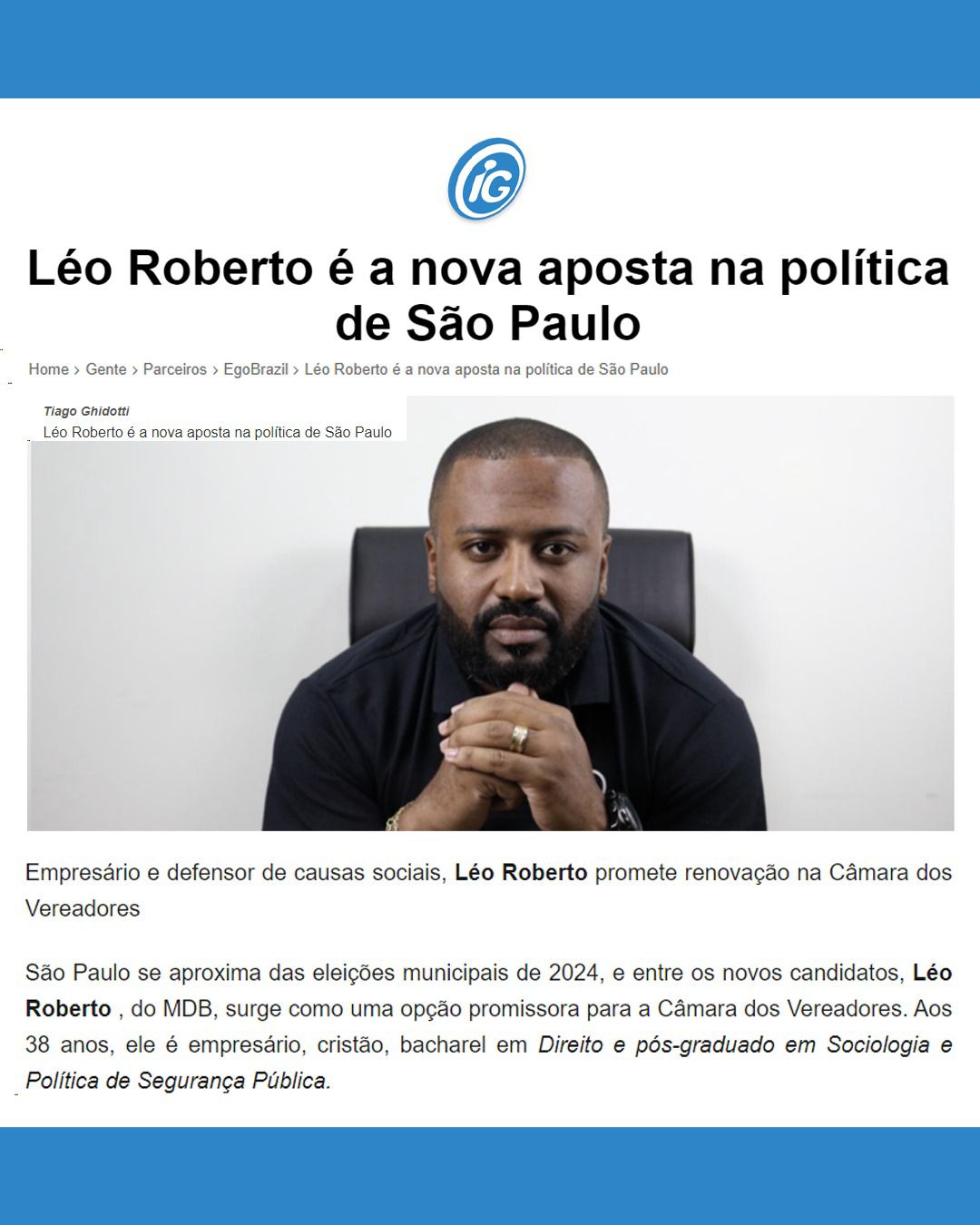 Léo Roberto é a nova aposta na política de São Paulo